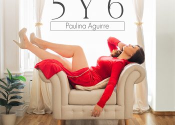 BRAVA PRESENTA “5 Y 6”, UNA SOFISTICADA PROPUESTA DE POP BACHATA LATINO