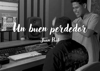JUAN PAUL ESTRENA EL TEMA «UN BUEN PERDEDOR»