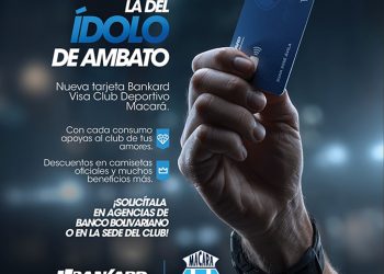 BANKARD Y CLUB DEPORTIVO MACARÁ PRESENTAN LA NUEVA TARJETA VISA MACARÁ EN AMBATO