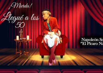 ¡Después de 4 años vuelve El Pícaro Napo con su comedia: M… Llegué a los 50!