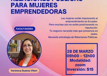 Workshop de Relaciones Públicas busca fortalecer la reputación de mujeres emprendedoras en Ecuador