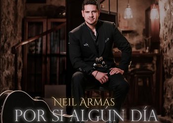 NEIL ARMAS PRESENTE “POR SI ALGÚN DÍA” Un regreso a sus raíces musicales con una propuesta íntima y honesta
