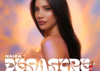 NAIZA  presenta su nuevo sencillo  «Desastre»
